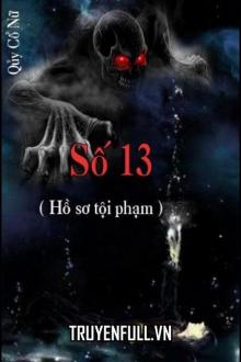 Số 13 (Hồ Sơ Tội Phạm)