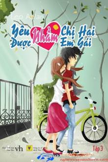 Yêu Nhầm Chị Hai… Được Nhầm Em Gái