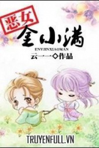 Ác Nữ Kim Tiểu Mãn