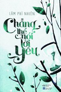 Chẳng Thể Nói Lời Yêu