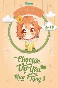 Chọc Tức Vợ Yêu – Mua Một Tặng Một