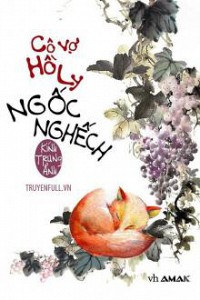 Cô Vợ Hồ Ly Ngốc Nghếch