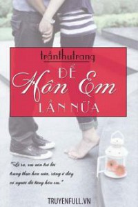 Để Hôn Em Lần Nữa
