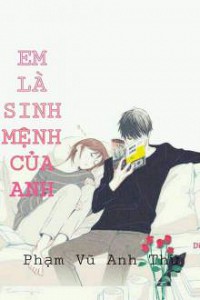 Em Là Sinh Mệnh Của Anh