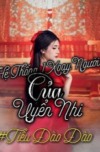 Hệ Thống Xoay Người Của Uyển Nhi