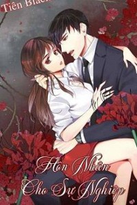 Hôn Nhân Cho Sự Nghiệp