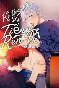 Kí Túc Xá Đầy Tiếng Rên Rỉ [KagaKuro]