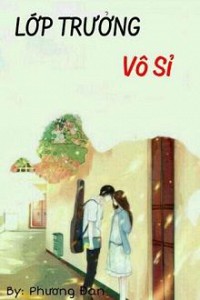 Lớp Trưởng Vô Sỉ