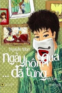 Ngày Hôm Qua… Đã Từng