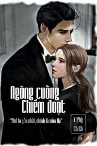 Ngông Cuồng Chiếm Đoạt