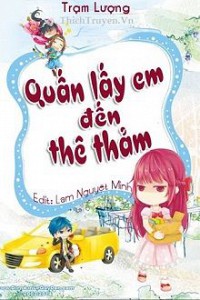Quấn Lấy Em Đến Thê Thảm