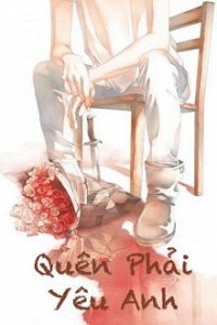 Quên Phải Yêu Anh