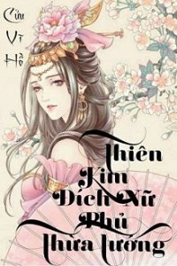 Thiên Kim Đích Nữ Phủ Thừa Tướng
