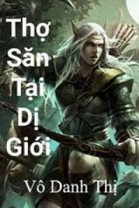 Thợ Săn Tại Dị Giới