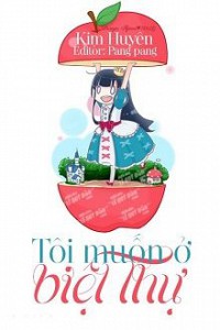 Tôi Muốn Ở Biệt Thự