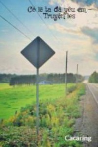 Có Lẽ Ta Đã Yêu Em