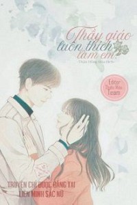 Thầy Giáo Luôn Thích Làm Em!